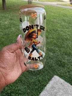 "Don't Be Salty" Glass Tumbler
